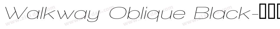 Walkway Oblique Black字体转换